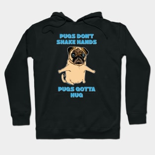 Pugs don't shake hands Hoodie